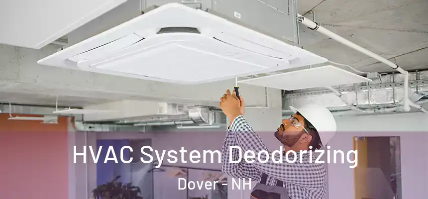  HVAC System Deodorizing Dover - NH