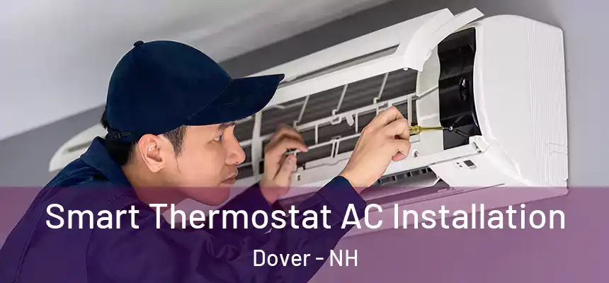  Smart Thermostat AC Installation Dover - NH